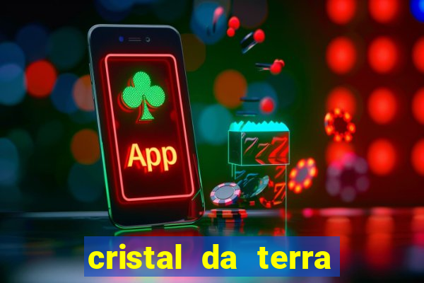 cristal da terra stardew valley